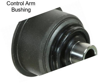 Control Arm Bushing