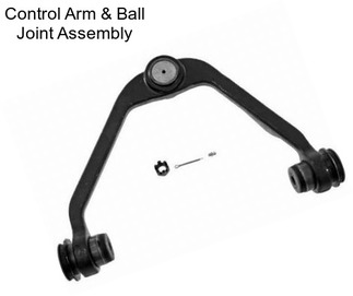 Control Arm & Ball Joint Assembly