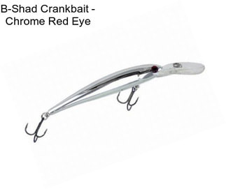 B-Shad Crankbait - Chrome Red Eye