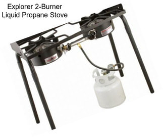 Explorer 2-Burner Liquid Propane Stove