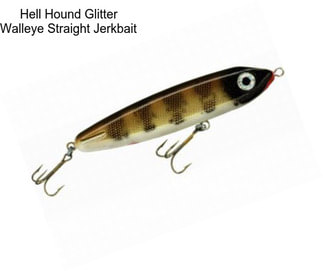 Hell Hound Glitter Walleye Straight Jerkbait