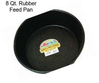 8 Qt. Rubber Feed Pan