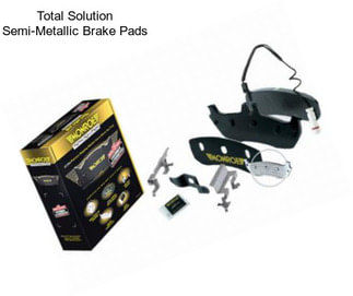 Total Solution Semi-Metallic Brake Pads