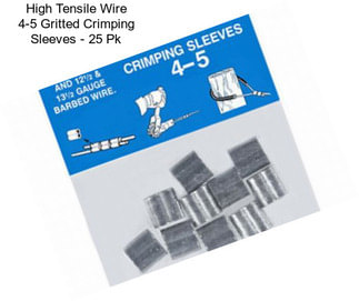 High Tensile Wire 4-5 Gritted Crimping Sleeves - 25 Pk