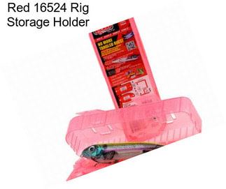 Red 16524 Rig Storage Holder