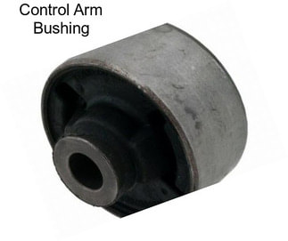 Control Arm Bushing