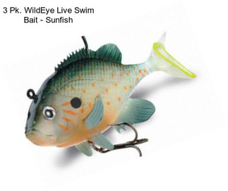 3 Pk. WildEye Live Swim Bait - Sunfish