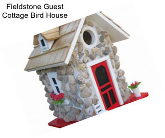 Fieldstone Guest Cottage Bird House
