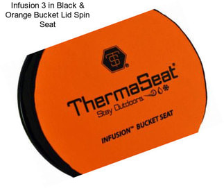 Infusion 3 in Black & Orange Bucket Lid Spin Seat