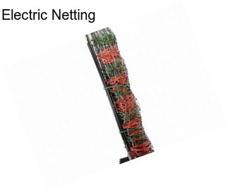 Electric Netting