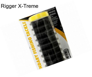 Rigger X-Treme