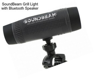 SoundBeam Grill Light with Bluetooth Speaker