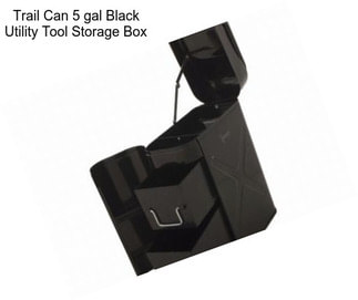 Trail Can 5 gal Black Utility Tool Storage Box
