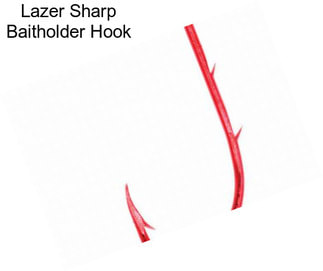 Lazer Sharp Baitholder Hook