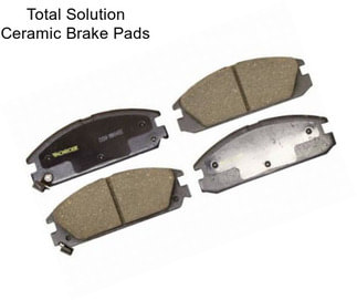 Total Solution Ceramic Brake Pads