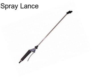 Spray Lance