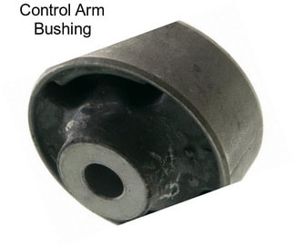 Control Arm Bushing