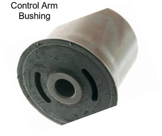 Control Arm Bushing