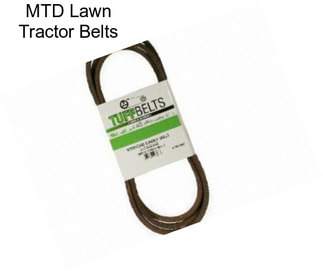 MTD Lawn Tractor Belts