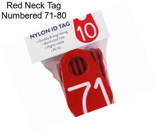 Red Neck Tag Numbered 71-80