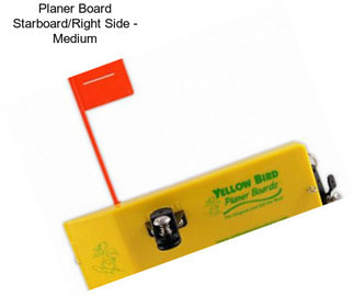 Planer Board Starboard/Right Side - Medium