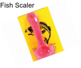 Fish Scaler