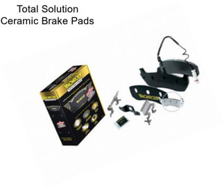 Total Solution Ceramic Brake Pads