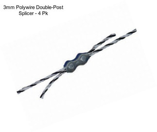 3mm Polywire Double-Post Splicer - 4 Pk