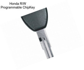 Honda R/W Programmable ChipKey