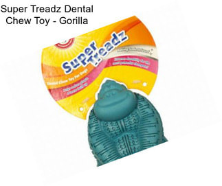 Super Treadz Dental Chew Toy - Gorilla