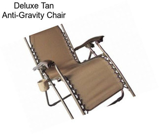 Deluxe Tan Anti-Gravity Chair