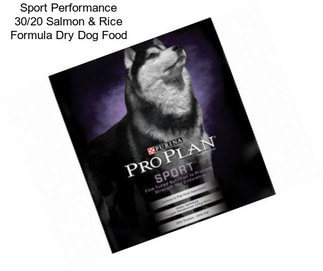 Sport Performance 30/20 Salmon & Rice Formula Dry Dog Food