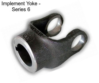Implement Yoke - Series 6