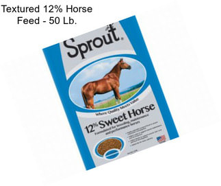 Textured 12% Horse Feed - 50 Lb.