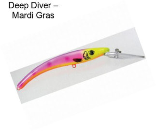 Deep Diver – Mardi Gras