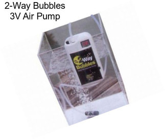2-Way Bubbles 3V Air Pump