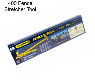 400 Fence Stretcher Tool