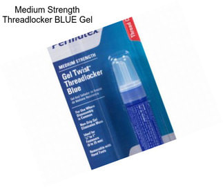 Medium Strength Threadlocker BLUE Gel