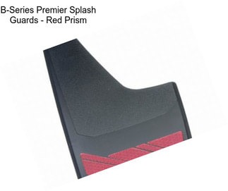 B-Series Premier Splash Guards - Red Prism