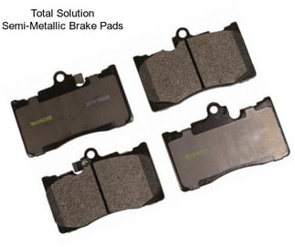 Total Solution Semi-Metallic Brake Pads