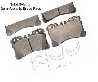 Total Solution Semi-Metallic Brake Pads