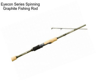 Eyecon Series Spinning Graphite Fishing Rod