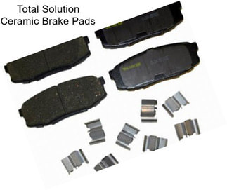 Total Solution Ceramic Brake Pads