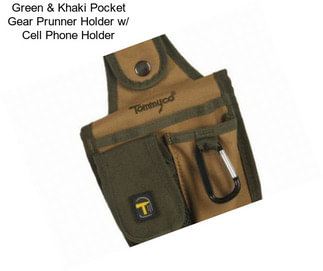 Green & Khaki Pocket Gear Prunner Holder w/ Cell Phone Holder