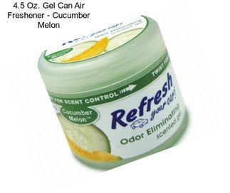 4.5 Oz. Gel Can Air Freshener - Cucumber Melon