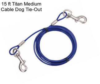 15 ft Titan Medium Cable Dog Tie-Out