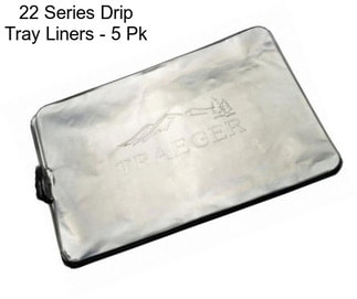 22 Series Drip Tray Liners - 5 Pk