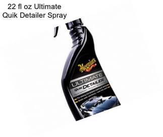 22 fl oz Ultimate Quik Detailer Spray