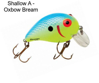 Shallow A - Oxbow Bream
