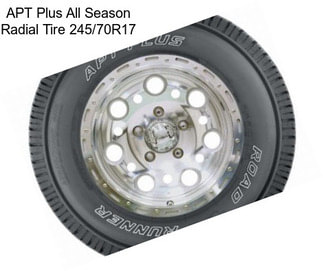 APT Plus All Season Radial Tire 245/70R17